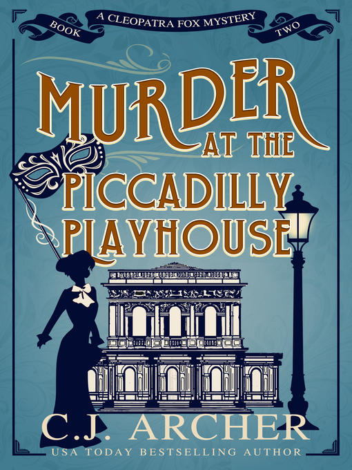 Title details for Murder at the Piccadilly Playhouse by C.J. Archer - Wait list